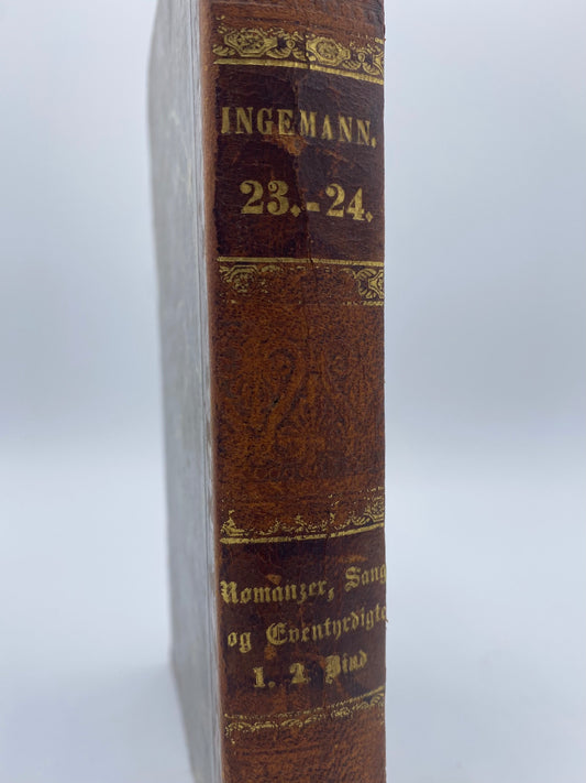 Samlede Romanzer, Sange og Eventyrdigte. Af Bernhard Sev. Ingemann. 1. Og 2. Bind. Antikvarisk dansk bog. 1. Udgave. 1. Oplag. Fra