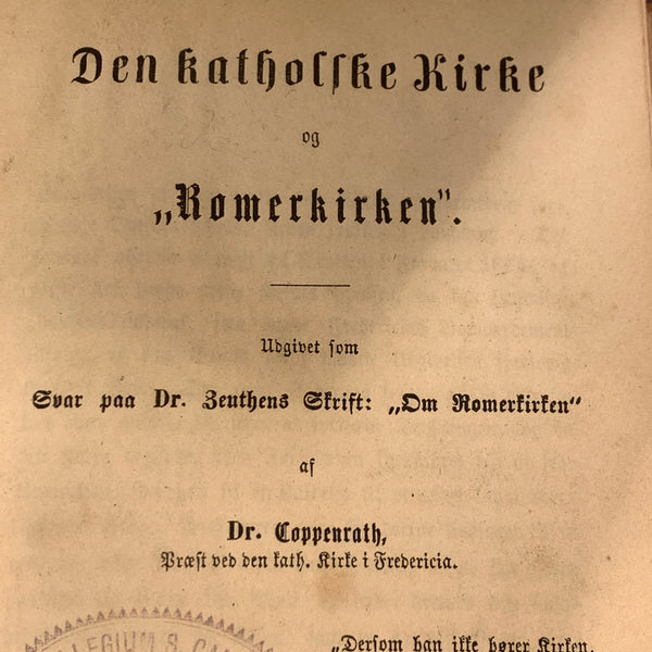 Dr. Coppenrath, Den katholske kirke og “Romerkirken”, antik bog, fra 1865.