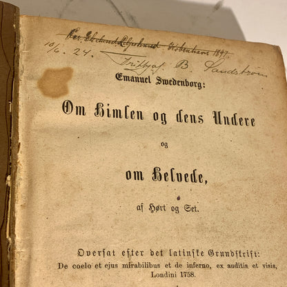 Emanuel Swedenborg. Om Himlen og dens Undere og om Helvede , fra 1882. 2.Udgave, 1.Oplag.