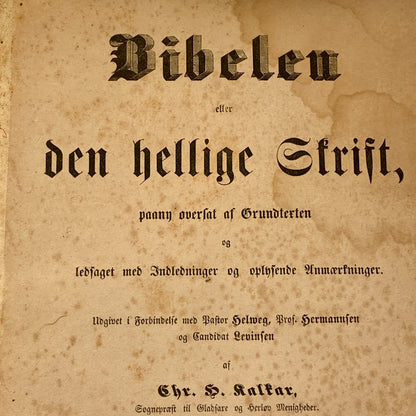 Biblen, Chr. H. Kalkar. Fra 1847. Det gamle testamente m.m.
