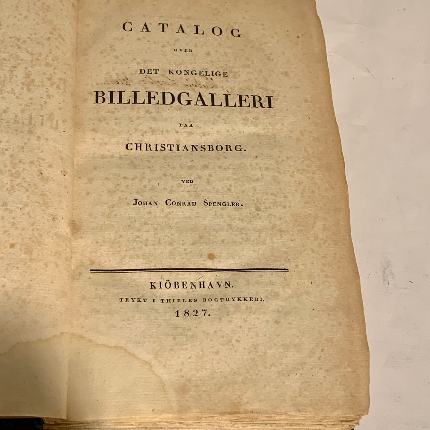 Royal Danish Gallery Christiansborg, Johan Conrad Spengler, from 1827. 1st edition, 1st printing.