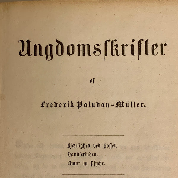 Frederik Paludan Müller. Ungdomspublikationer. Antikvarisk bog. 2.Udgave. Fra 1854.