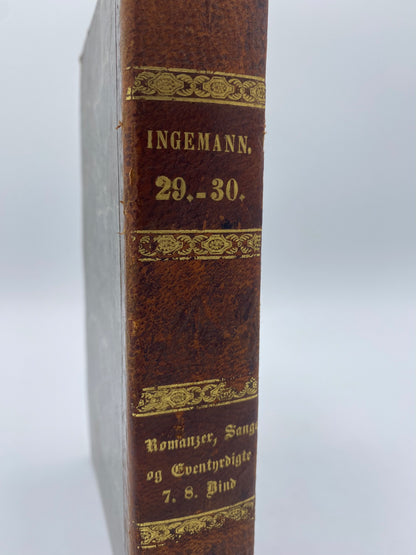 Samlede Romanzer, Sange og Eventyrdigte. Af Bernhard Sev. Ingemann. 7. Og 8. Bind. Antikvarisk dansk bog. 1. Udgave. 1. Oplag. Fra