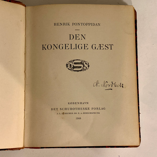 Henrik Pontoppidan. Den kongelige gæst . Antikvarisk bog. 1.Udgave. 1.Oplag. Fra 1908.