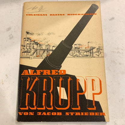 Alfred Krupp von Jacob Strieder, ældre tysk biografi hæfte, fra 1933