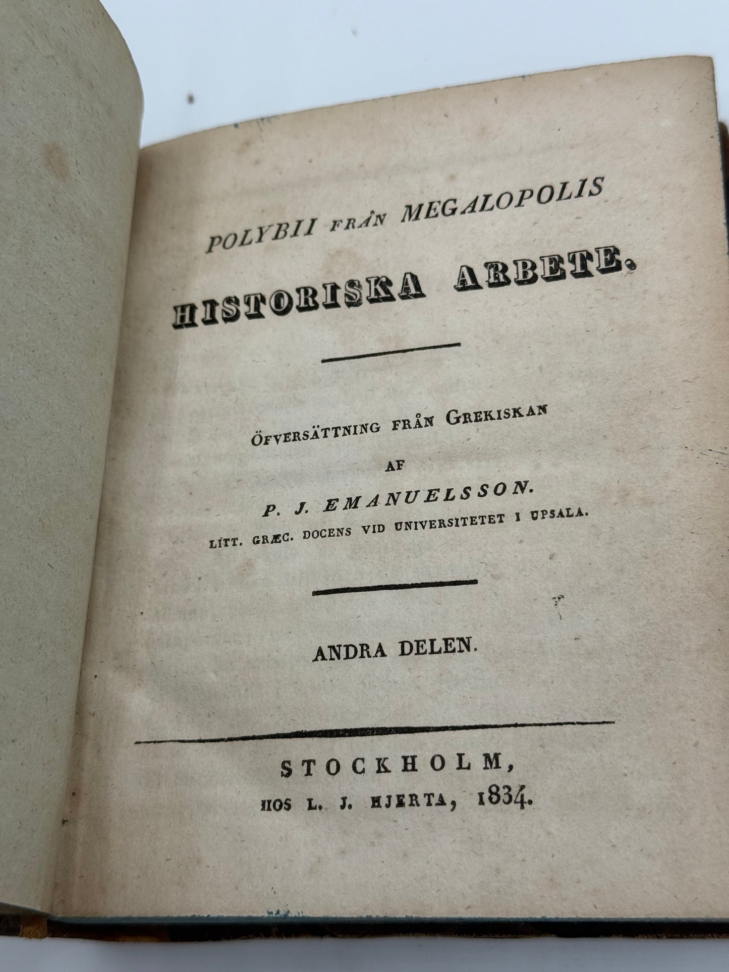 Polybius fra Megalopolis. Historisk værk. Antikvarisk svensk bog. 1. Udgave. 1. Oplag. Fra 1834