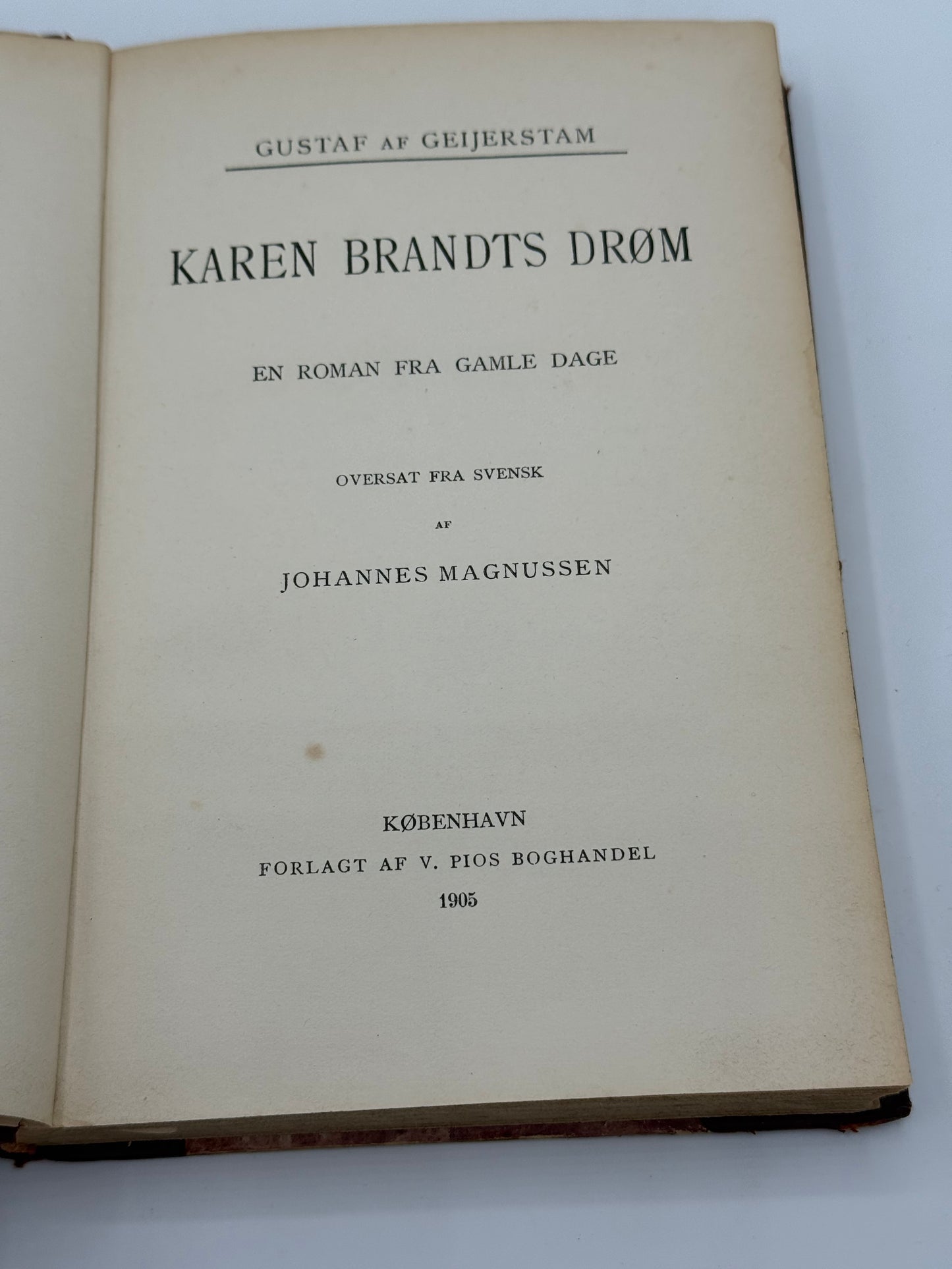 Karen Brandts Drøm. Af GUSTAF AF GEIJERSTAM. Antikvarisk dansk bog. 1. Udgave. 1. Oplag. Fra 1905