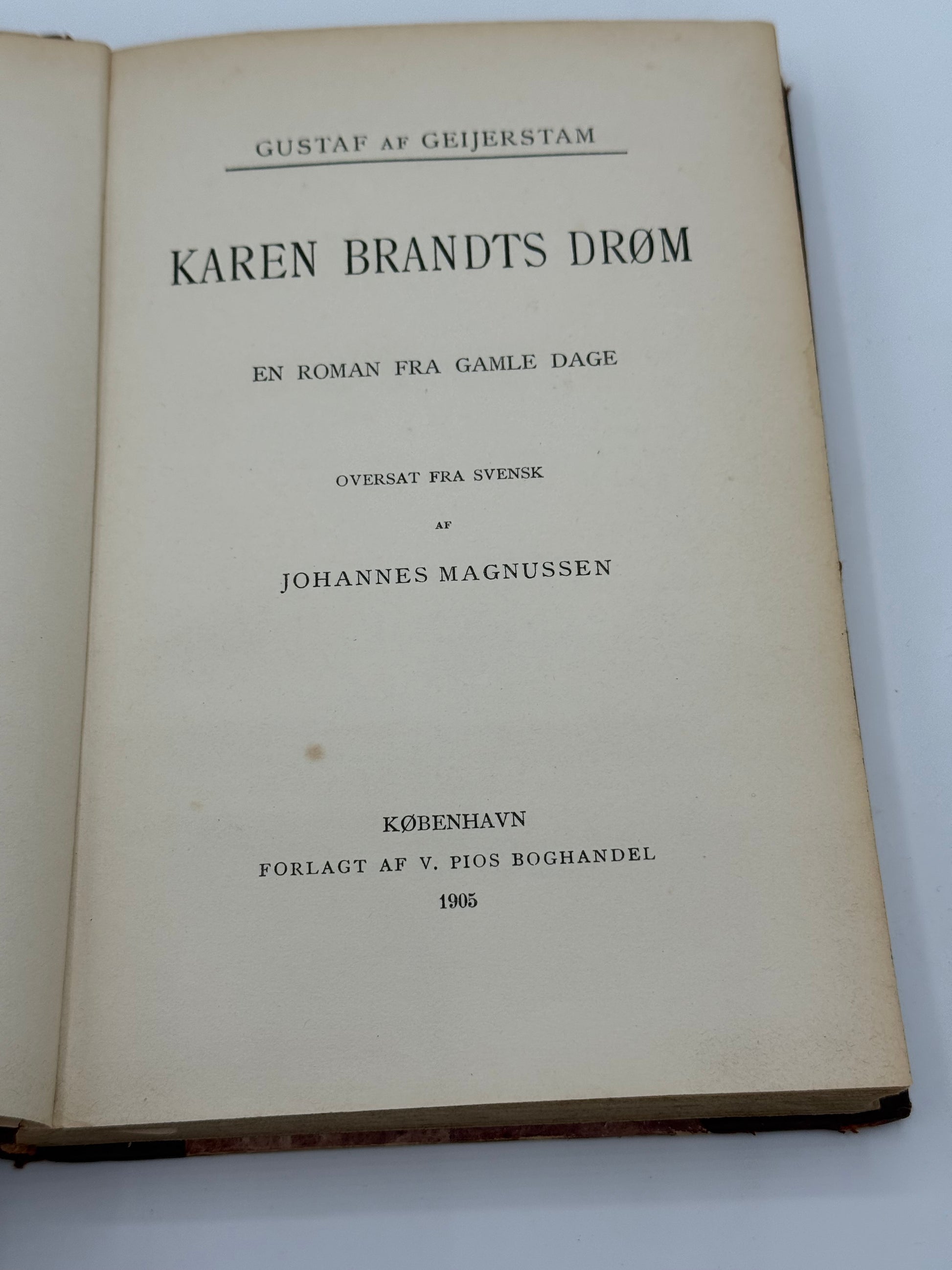 Karen Brandts Drøm. Af GUSTAF AF GEIJERSTAM. Antikvarisk dansk bog. 1. Udgave. 1. Oplag. Fra 1905
