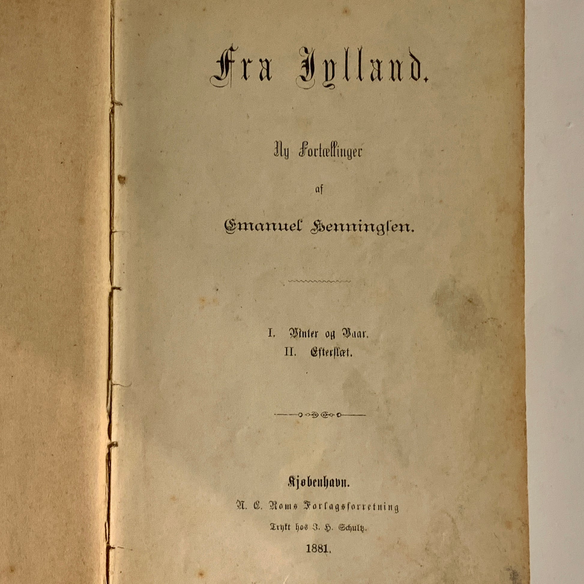 Emanuel Henningsen. Fra Jylland. Antikvarisk bog. 1.Udgave. 1.Oplag. Fra 1881