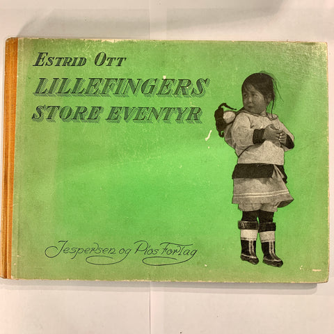 Estrid Ott, Lillefingers store eventyr, fra 1934. 1.Udg. 1.Oplag.