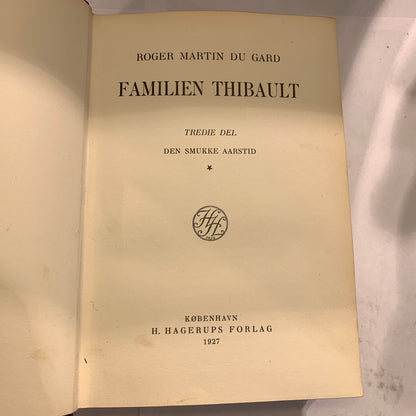 Roger Martin Du Gard, Den smukke aarstid, 3.Del , fra 1927. 1.Udg. 1.Oplag.