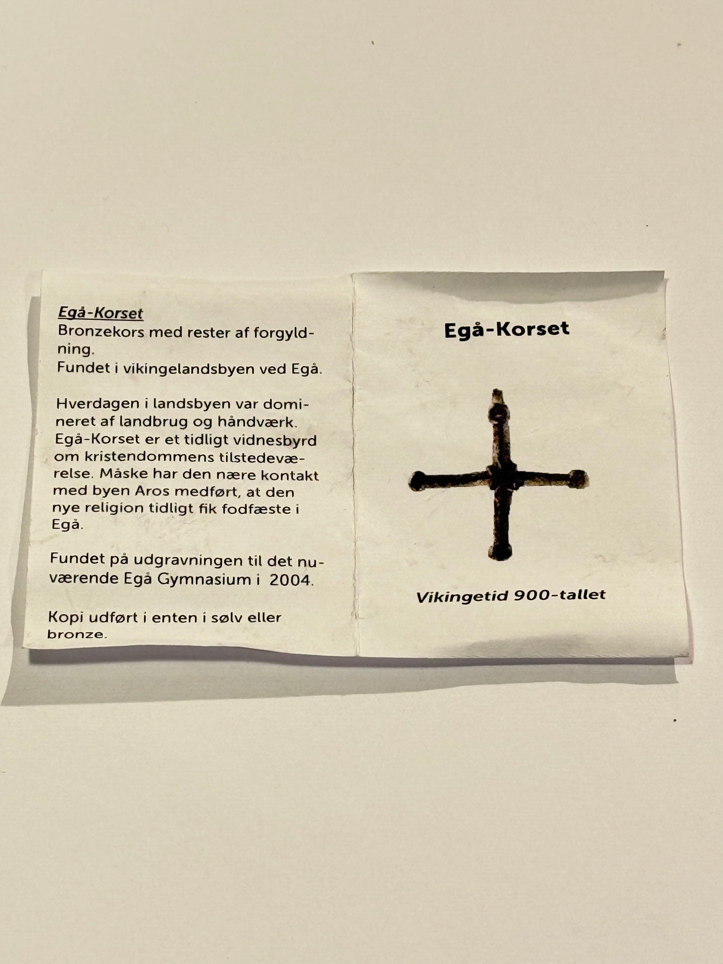 Egå-Korset er et dansk viking-sølv vedhæng, der er lavet omkring år 900 e. Kr. Det er et kristent symbol, der symboliserer korsfæs