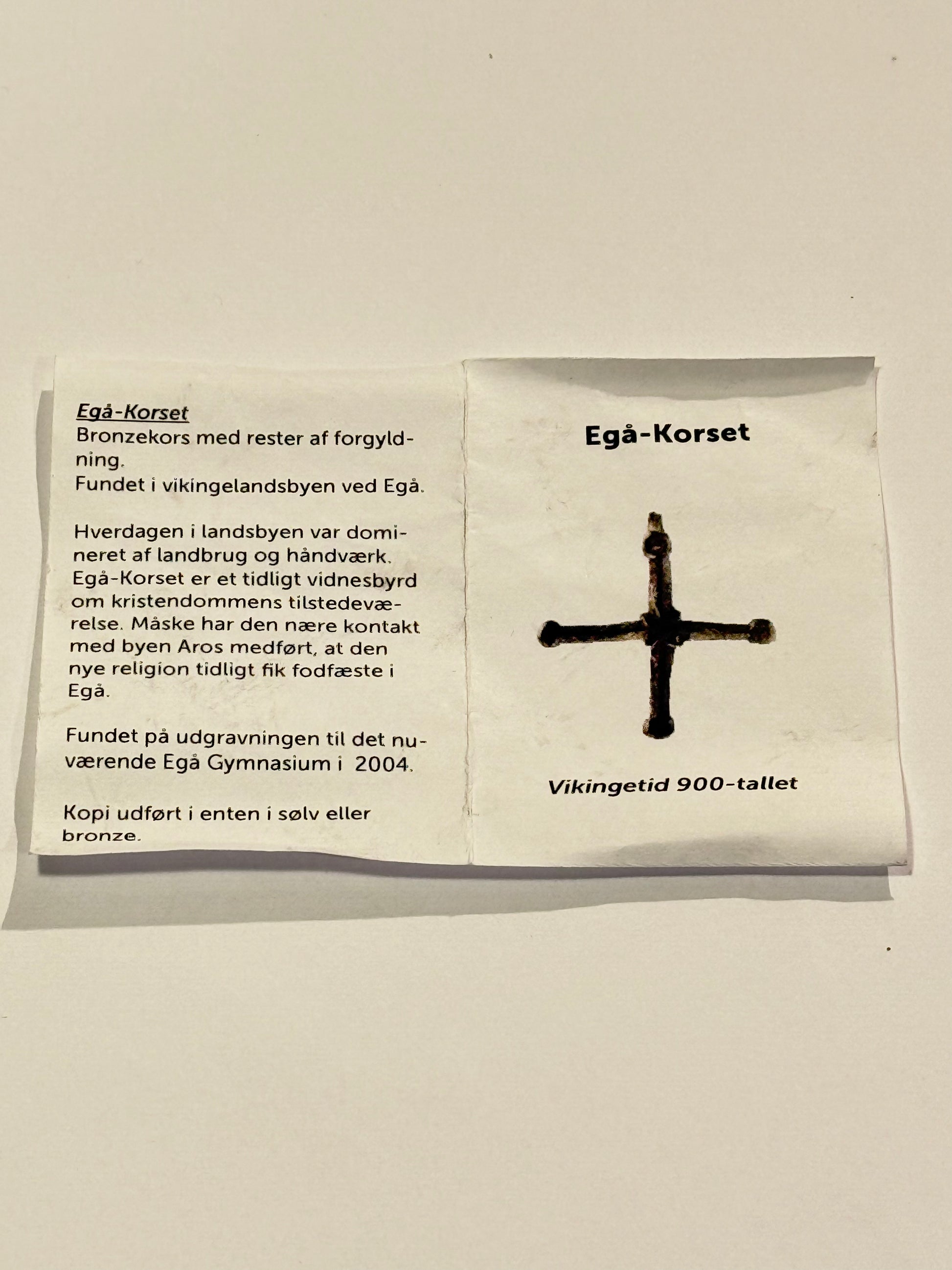 Egå-Korset er et dansk viking-sølv vedhæng, der er lavet omkring år 900 e. Kr. Det er et kristent symbol, der symboliserer korsfæs