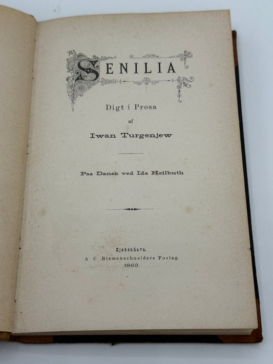 Senilia. Af Iwan Turgenjew. Antikvarisk dansk bog. 1.Udgave. 1.Oplag. Fra 1888