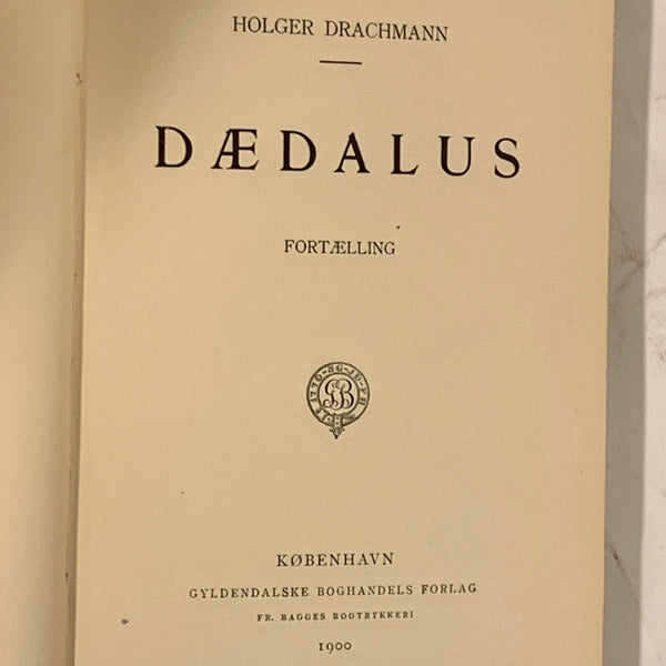 Holger Drachmann, Dædalus, fra 1900. 1.Udg. 1.Oplag.