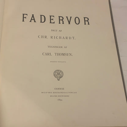 Our Father, Danish book by Chr. Richardt, from 1894. Second edition.